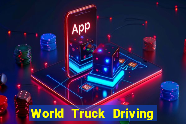 World Truck Driving Simulator Dinheiro Infinito tudo desbloqueado 2024